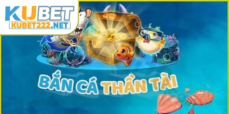 Bắn Cá Thần Tài luôn đứng Top game 2025